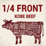 Quarter Front Beef - Kobe